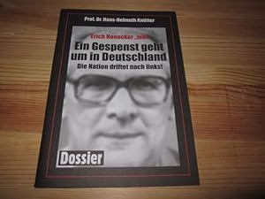 Image du vendeur pour Erich Honecker "lebt". Ein Gespenst geht um in Deutschland. Deutschland driftet nach links! Dossier mis en vente par Versandantiquariat Schfer