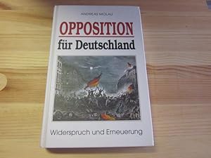 Bild des Verkufers fr Opposition fr Deutschland. Widerspruch und Erneuerung zum Verkauf von Versandantiquariat Schfer