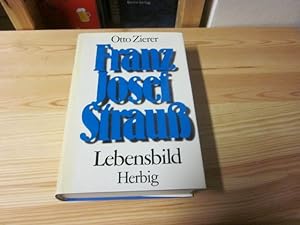 Seller image for Franz Josef Strau. Lebensbild for sale by Versandantiquariat Schfer
