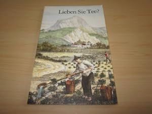 Bild des Verkufers fr Lieben Sie Tee? zum Verkauf von Versandantiquariat Schfer