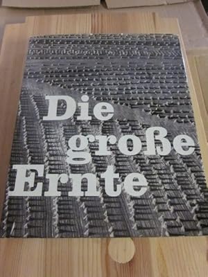 Seller image for Die grosse Ernte for sale by Versandantiquariat Schfer