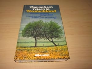 Seller image for Romantisch reisen in Deutschland for sale by Versandantiquariat Schfer