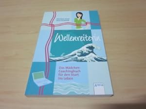 Immagine del venditore per Wellenreiterin. Das Mdchen-Coachingbuch fr den Start ins Leben venduto da Versandantiquariat Schfer