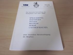 Die historische Entwicklung des Ruhrgebietes und seiner Städte Sprockhövel, Hattingen, Witten, Bo...