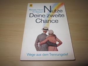 Immagine del venditore per Nutze Deine zweite Chance. Wege aus dem Trennungstief venduto da Versandantiquariat Schfer