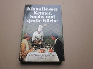 Seller image for Kenner, Snobs und groe Kche. Ein Brevier fr Genieer for sale by Versandantiquariat Schfer