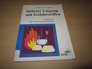 Bild des Verkufers fr Sicherer Umgang mit Gefahrstoffen. Sachkunde fr Naturwissenschaftler zum Verkauf von Versandantiquariat Schfer