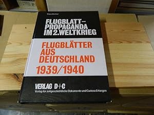 Bild des Verkufers fr Flugblattpropaganda im 2. Weltkrieg - Band 2: Flugbltter aus Deutschland 1939/1940: Bibliographie, Katalog zum Verkauf von Versandantiquariat Schfer