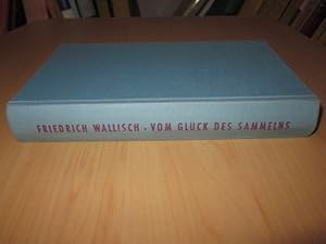 Seller image for Vom Glck des Sammelns. Der Musischen Bibliothek vierter Band for sale by Versandantiquariat Schfer