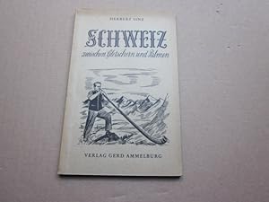 Imagen del vendedor de Die Schweiz zwischen Gletschern und Palmen a la venta por Versandantiquariat Schfer