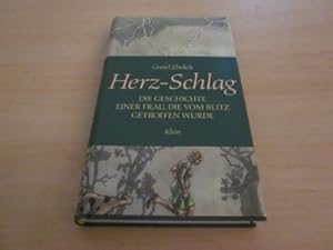 Seller image for Herz-Schlag. Die Geschichte einer Frau, die vom Blitz getroffen wurde for sale by Versandantiquariat Schfer