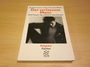 Seller image for Der verlassene Mann. Sind Frauen das strkere Geschlecht? for sale by Versandantiquariat Schfer