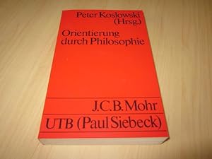Seller image for Orientierung durch Philosophie. Ein Lehrbuch nach Teilgebieten for sale by Versandantiquariat Schfer