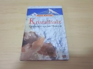 Imagen del vendedor de Kristallsalz. Gesundheit aus dem Himalaya a la venta por Versandantiquariat Schfer