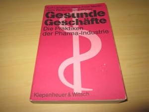 Bild des Verkufers fr Gesunde Geschfte. Die Praktiken der Pharma-Industrie zum Verkauf von Versandantiquariat Schfer