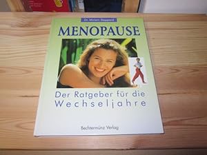 Image du vendeur pour Menopause. Der Ratgeber fr die Wechseljahre mis en vente par Versandantiquariat Schfer