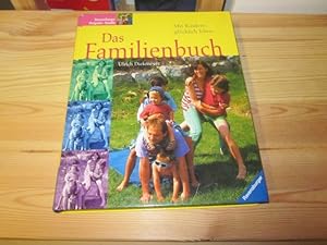 Seller image for Das Familienbuch. Mit Kindern glcklich leben for sale by Versandantiquariat Schfer