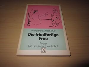 Bild des Verkufers fr Die friedfertige Frau zum Verkauf von Versandantiquariat Schfer