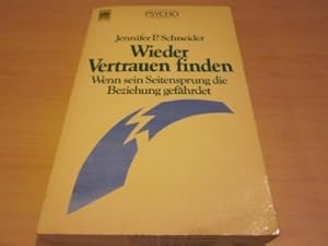Bild des Verkufers fr Wieder Vertrauen finden. Wenn sein Seitensprung die Beziehung gefhrdet zum Verkauf von Versandantiquariat Schfer