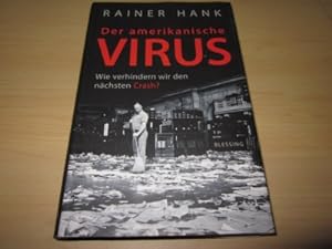 Seller image for Der amerikanische Virus. Wie verhindern wir den nchsten Crash? for sale by Versandantiquariat Schfer