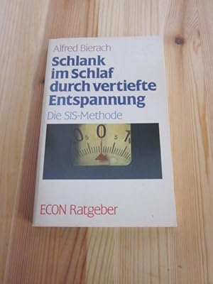 Seller image for Schlank im Schlaf durch vertiefte Entspannung. Die SIS-Entspannung for sale by Versandantiquariat Schfer
