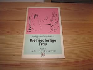 Bild des Verkufers fr Die friedfertige Frau. Eine psychoanalytische Untersuchung zur Aggression der Geschlechter zum Verkauf von Versandantiquariat Schfer