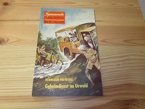 Seller image for Geheimdienst im Urwald. Spannende Geschichten Heft 23 for sale by Versandantiquariat Schfer