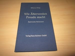 Seller image for Wie lterwerden Freude macht. Spannender Ruhestand for sale by Versandantiquariat Schfer