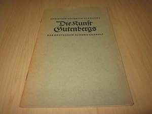 Seller image for Die Kunst Gutenbergs. Der deutschen Jugend erzhlt for sale by Versandantiquariat Schfer
