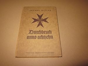 Seller image for Durchbruch anno achtzehn. Ein Fronterlebnis for sale by Versandantiquariat Schfer