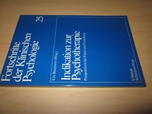 Immagine del venditore per Indikation zur Psychotherapie. Perspektiven fr Praxis und Forschung venduto da Versandantiquariat Schfer