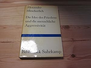 Bild des Verkufers fr Die Idee des Friedens und die menschliche Aggressivitt. Vier Versuche zum Verkauf von Versandantiquariat Schfer