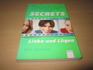 Seller image for Sugar secrets. Liebe und Lgen for sale by Versandantiquariat Schfer