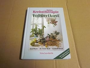 Seller image for Aktive Krebstherapie und Vollwertkost for sale by Versandantiquariat Schfer
