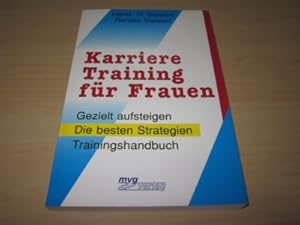 Seller image for Karrieretraining fr Frauen. Gezielt aufsteigen. Die besten Strategien. Trainingshandbuch for sale by Versandantiquariat Schfer