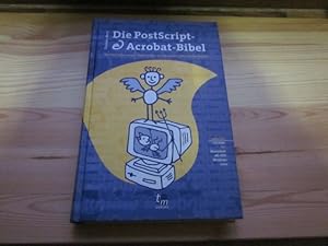 Imagen del vendedor de Die PostScript- und Acrobat-Bibel a la venta por Versandantiquariat Schfer