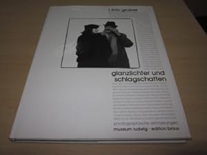 Imagen del vendedor de Glanzlichter und Schlagschatten. Photographische Erinnerungen a la venta por Versandantiquariat Schfer