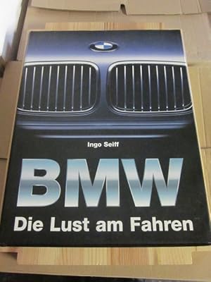 Imagen del vendedor de BMW. Die Lust am Fahren a la venta por Versandantiquariat Schfer