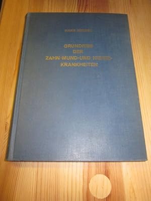 Bild des Verkufers fr Grundriss der Zahn-, Mund- und Kieferkrankheiten mit Bercksichtigung der Grenzgebiete zum Verkauf von Versandantiquariat Schfer