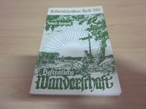 Bild des Verkufers fr Besinnliche Wanderschaft. Eckartschriften Heft 100 zum Verkauf von Versandantiquariat Schfer