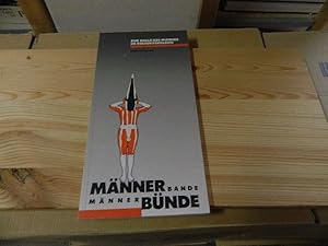 Immagine del venditore per Mnner Bande Mnner Bnde. Zur Rolle des Mannes im Kulturvergleich venduto da Versandantiquariat Schfer