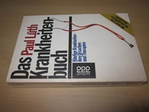 Das Krankheitenbuch. Häufige Krankheiten - ihre Ursachen und Therapien