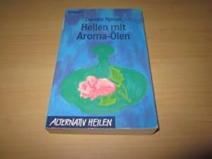 Imagen del vendedor de Heilen mit Aroma-len a la venta por Versandantiquariat Schfer