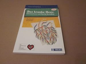 Immagine del venditore per Das kranke Herz. Informationen und Rat fr Betroffene venduto da Versandantiquariat Schfer