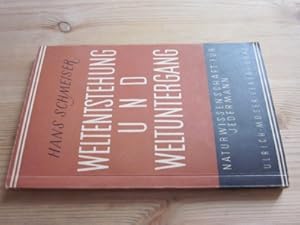 Immagine del venditore per Weltentstehung und Weltuntergang. Naturwissenschaft f�r Jedermann venduto da Versandantiquariat Sch�fer