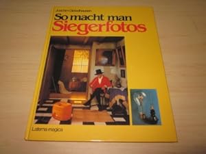 Imagen del vendedor de So macht man Siegerfotos a la venta por Versandantiquariat Schfer