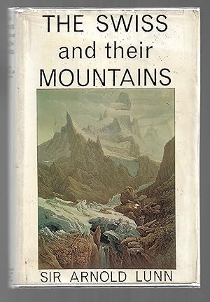 Imagen del vendedor de The Swiss and Their Mountains a la venta por MAE Books