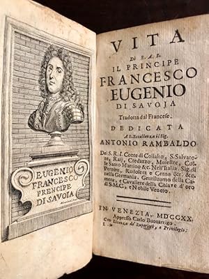 Vita di S. A. S. il principe Francesco Eugenio di Savoja tradotta dal francese.