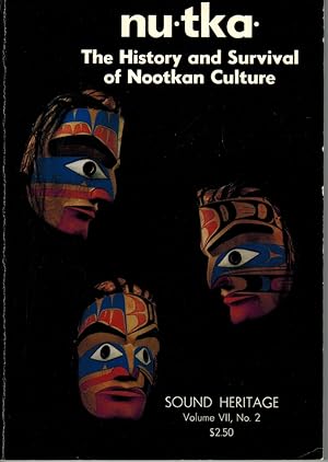 Seller image for nu-tka : The History and Survival of Nootkan Culture. Sound Heritage Volume VII, No. 2 for sale by Neil Williams, Bookseller