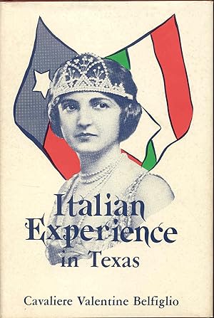 Seller image for The Italian Experience in Texas for sale by Bookmarc's